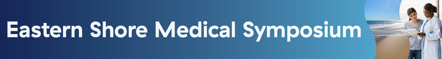 49th Annual Eastern Shore Medical Symposium Banner